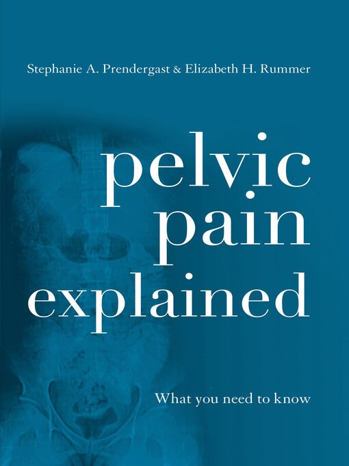 Title details for Pelvic Pain Explained by Stephanie A. Prendergast - Wait list